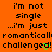 Orange background with repeated black text reading "i'm not single ...i'm just romantically challenged!" and green heart symbols, animated to cycle through three identical frames.