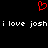 Red pixelated heart symbol above repeated white text 'i love josh i love josh' on black background.