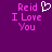 Purple background with pink text reading "Reid I Love You" and a white pixelated heart symbol above the name.