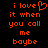 Pixelated orange text on black background reads 'i love it when you call me baybe' with a heart symbol replacing 'love' in the first frame.