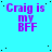 Cyan background with purple text 'Craig is my BFF' repeated in a pattern, scattered black dots, and one gray square at bottom right