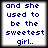Four identical pixelated display the text 'and she used to be the sweetest girl..' in dark blue on white with black borders