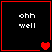 Four black square with red borders display "ohh well" text and changing heart symbols in a