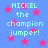 Blue background with pink stars and light blue text reading "NICKEL the champion jumper!" in pixelated font.