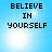 Four identical display pixelated text 'BELIEVE IN YOURSELF' on a light blue background with bright white lens flares