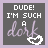 Animated pixel art icon with gray background displaying 'DUDE! I'M SUCH A dork' text and a white heart-shaped cursor, showing three distinct visual states.