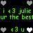 Pixelated green text and heart symbols on black background with repeated phrases 'i <3 julie' and 'ur the best' in two , hearts alternate between white and gray
