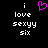 Black background with white pixelated text reading 'i love sexyy six' and a pink heart symbol above the word 'love'.