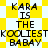 Yellow and white pixelated background with repeated text "KARA IS THE KOOLIEST BABAY" in black block letters.
