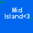 Blue background with repeated white text "Mid Island<3" and scattered green stars, one gray rectangle in bottom-right corner.