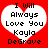 Red background with two white heart shapes containing black pixelated text reading "I Will Always Love You Kayla DeGrave" in a retro digital style.