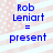 Blue text on a pink and white striped background with small dots, showing 'Rob Leniart = present' in four identical