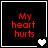Four black square with red text 'My heart hurts' and white or gray heart symbols changing