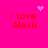 A bright pink background displays four identical red text blocks reading "I Love Alexis" with animated pixelated heart and star effects.