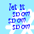 Blue pixelated text 'Let it snow' repeats four times over a white snowflake on light blue background, with visible animation changes across frames.