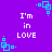 Purple background with repeated white text 'I'm in LOVE' and cyan square-based pixel art elements scattered across the image.