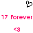 Pixelated icon with black heart outline, pink text '17 Forever', and two pink '<3' symbols on white background.