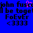 Blue background with black pixelated text reading 'john fusco', 'be together', 'FoEvEr', '<3333' and a pink heart symbol above the 'o' in 'fusco'.
