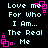 Pixelated text reads "Love me For Who I Am... The Real Me" in light blue on black background with pink square decorations.