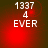 Red and dark green background with white text '1337 4 EVER' in four , each showing a different red glow pattern