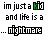 A 4x3 contact sheet of a pixel-art animation showing the phrase "im just a kid and life is a ... nightmare" with green text highlighting changing letters across frames.