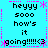 Pixelated cyan background with pink dashed borders and asterisks, displaying repeated text 'heyy', 'sooo', 'how's', 'it', 'going!!!!!<3' in black pixelated font.