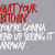 Red and white text on a gray background with pixelated lettering and a heart symbol replacing the 'O' in 'BUT'