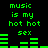 Green pixelated text and audio waveforms on black background, with text repeating 'music is my hot hot sex' and waveforms shifting horizontally.