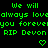 Green pixelated text on black background reads 'We will always love you forever RIP Devon' with two green heart symbols below.