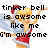 Pixelated image of a character with blonde hair and red clothing holding a bell, overlaid with black text reading "tinker bell is awesome like me I'm awesome".