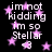 Black background with white text reading "im not kidding im so Stellar <3" surrounded by pink stars.