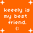Orange background with white pixelated text 'keeeely is my best friend.' and smiley face ':', surrounded by white plus signs and stars.