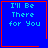 Blue square with red border displaying 'I'll Be There for You' text, featuring a small red heart in top-right and red starburst in bottom-right corners.