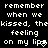 Pixelated white text on black background reads 'remember when we kissed, thekissed, the feeling on my lips' with heart symbols replacing 's' in 'lips'.
