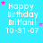 A static image with a bright blue background displays repeated text "Happy Birthday Brittani! 10-31-07" in white pixelated font, accompanied by pink and purple star icons.