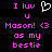 Pixelated text and symbols in pink and white on black background, with a heart symbol replacing 'love' in 'I luv u' and a heart emoji next to 'Mason!'.