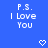 Blue background with white pixelated text reading "P.S. I Love You" and two heart symbols below.