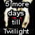 Pixelated static image with text '5 more days till Twilight' over a black background and light-colored curved shapes.