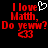 Red pixelated text on black background reads "I love Matt, Do yeww? Do yeww?" with a white heart symbol above the first line and red emoticon below.