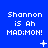 Blue background with white pixelated text "Shannon is Ah MAD:MON!" repeated across three , each containing three identical text blocks. Small animated symbols appear below the text in different positions across frames