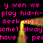 Pixelated text repeats 'y wen we play hid-n-play hid-n-seek does seek does some1 always have to pe' in bright pink on black background with yellow border.
