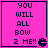 Four identical pink square with black text reading YOU WILL ALL BOW 2 ME!! and a pixelated Pac-Man symbol at the bottom right of each