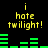 Yellow text 'i hate twilight!' on black background with green bar graphs, two identical frames showing static and animated versions.