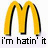 Yellow McDonald's arches logo with 'i'm hatin' it' text below, each frame showing a different letter in the word 'hatin' colored differently.