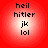 Four identical circular icons with red outer rings and white inner gradients display black pixelated text reading 'heil', 'hitler', 'jk', 'lol' in vertical alignment.