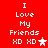 Red background with white pixelated text reading 'I Love My Friends XD XD' and star symbols in two states.