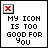 A static pixel art image with a red X in the top-left corner and black text reading "MY ICON IS TOO GOOD FOR YOU" on a white background.