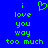Blue background with green pixelated text reading 'i love you way too much' and a heart symbol above the word 'love'.