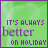 identical green-tinted square icons with purple borders, each displaying the text "IT'S ALWAYS better ON HOLIDAY" in varying color schemes