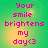 Pixelated text on a green gradient background with yellow glow, displaying 'Your smile brightens my day<3' in pink letters.